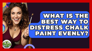 What Is The Best Way To Distress Chalk Paint Evenly? - The Upcycle Lab
