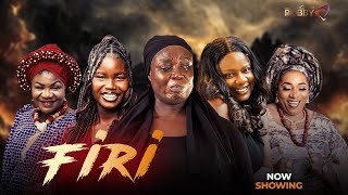 FIRI - New Yoruba Movie Drama 2025, Fisayo Abebi, Damilola Oni, Joke Muyiwa, Muyiwa Adegoke