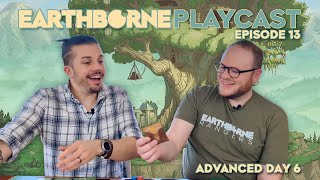 Earthborne Playcast | Episode 13: Advanced Day 6