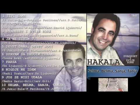 Hakala - Selma, Belma, Sanja, Tanja - (Audio 2002) HD