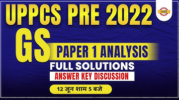 Uppsc Answer Key 2022 | Uppcs Pre 2022 Gs Paper 1 Analysis | Uppcs Paper Analysis And Full Solution