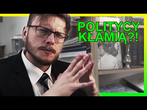 Dlaczego POLITYCY kłamią?