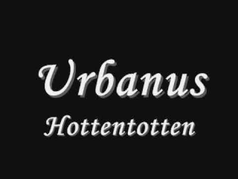 Urbanus - Hottentotten [Lyrics]