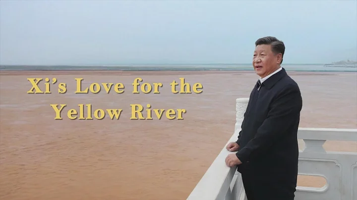 Xi's love for the Yellow River - DayDayNews