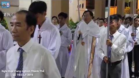 Nghi thức CUNG NGHINH THÁNH THỂ - Thứ năm tuần Thánh GX Tân Phú 2019