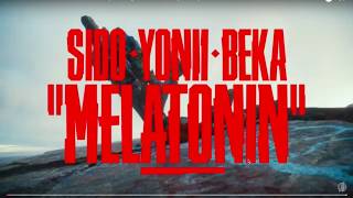Melatonin - Sido feat. Yonii &amp; BEKA - Lyrics