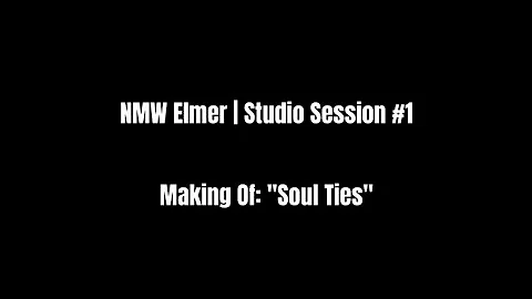 NMW Elmer Studio Session #1 | Making Of: Soul Ties