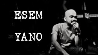 Video thumbnail of "ESEM (lyrics) - YANO"