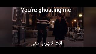 you are ghosting me تتهرب مني
