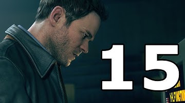 Quantum Break Walkthrough Part 15 - No Commentary Playthrough (Xbox One)