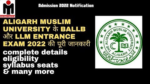 AMU BALLB & LLM entrance exam complete details for admission 2022 @insidermantra