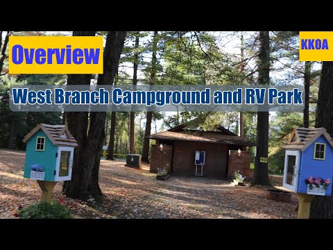 West Branch Campground and RV Park Overview by Kevin and Kim Outdoor Adventures
