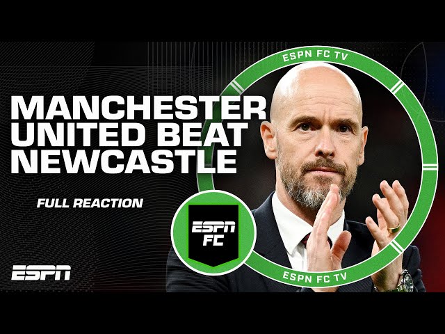 FULL REACTION: Man United defeat Newcastle 👀 'Manchester played BETTER!' - Shaka Hislop | ESPN FC class=