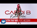 Cardi b  bodak yellow latin trap mix feat messiah official audio