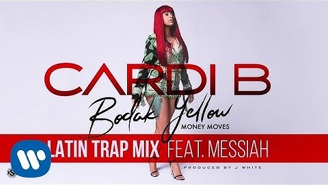 Cardi B - Bodak Yellow Latin Trap Mix feat. Messiah [Official Audio]