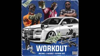 Mike Mike - workout (feat Rush Dust & BIG C)