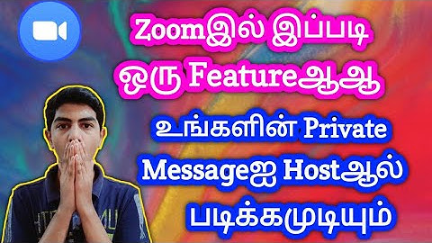 Private Message can be seen by Host in zoom | Unknown Features of zoom | 2020 |Tamil | Techno Karthi