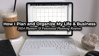 How I Plan and Organize My Life and Business in 2024
