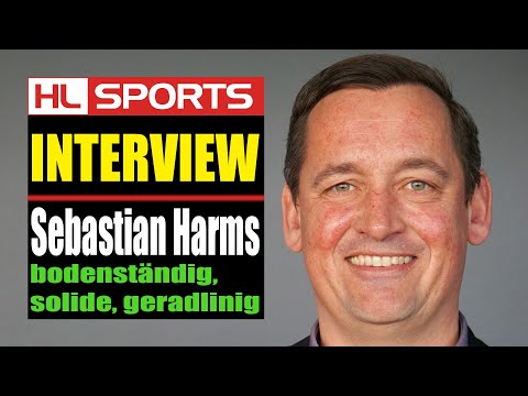 Interview: Sebastian Harms: bodenständig, solide, geradlinig