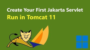 Create Your First Jakarta Servlet Application and Run in Tomcat 11