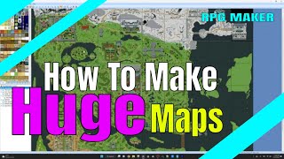 RPG MAKER: How to Make A Huge Open world Map