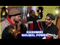 Kashmiri Golmal Power || ELECTRICITY || Kashmiri Kalkharabs