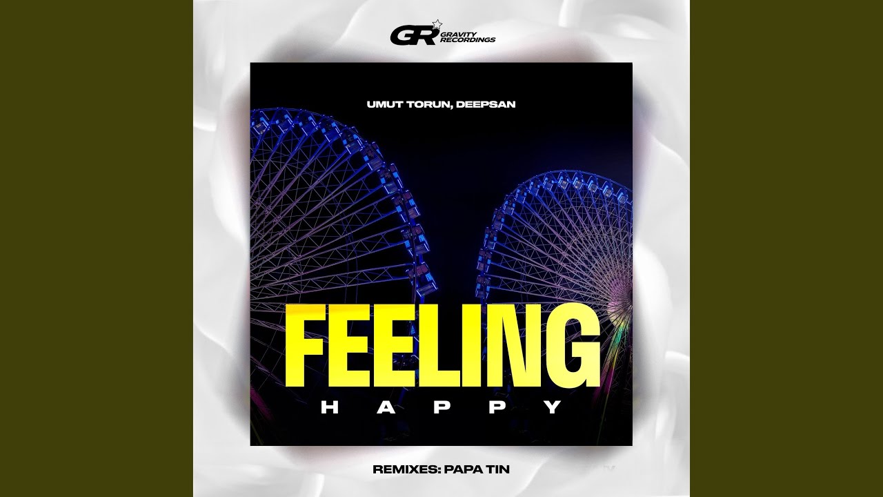 Feeling Happy (Original Mix) YouTube Music