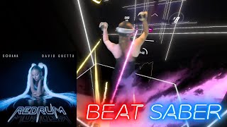 Sorana & David Guetta - redruM (Expert) || BeatSaber || Mixed Reality