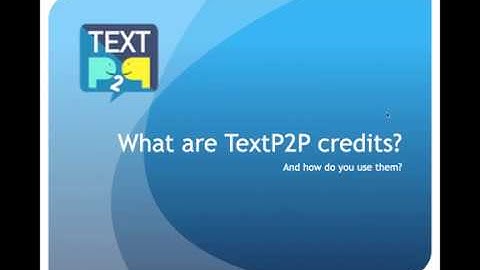 TextP2P - How credits work