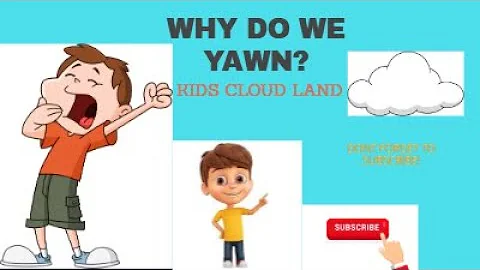 Why do we yawn? Best learning videos for kids