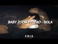 Baby Zoom Ft Tao - Sola [LETRA]