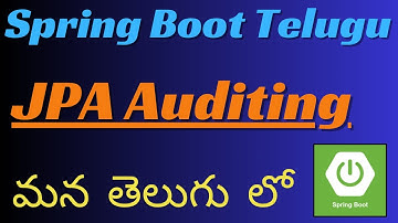 #50 - Spring Boot Telugu Tutorials | JPA Auditing In SpringBoot