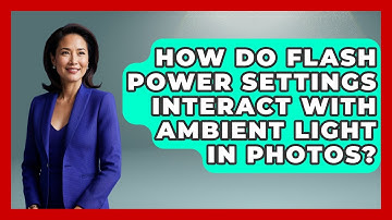 How Do Flash Power Settings Interact With Ambient Light In Photos? | Image Review Studio News