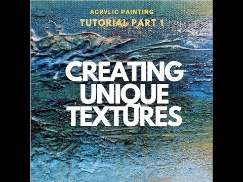 painting-with-acrylics-beginner-art-tutorial---creating-unique-textures---part-1