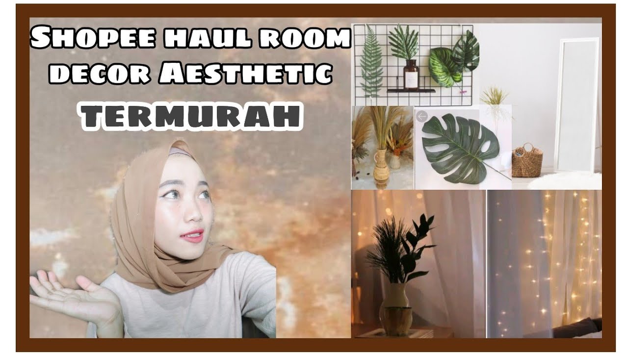 SHOPEE HAUL AESTHETIC ROOM DECOR MURAH BANGET YouTube