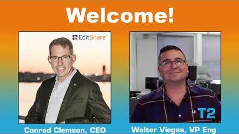 T2 Computing & EditShare: Post-Vaccine Conversation with Conrad Clemson and Walter Viegas 2/25/21