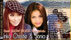 Inka Christie & Sonia 2in1  Seleksi Lagu Slow Rock Paling Syahdu!!+  - Durasi: 1:35:35. 