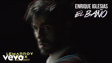 Enrique Iglesias - EL BAÑO (Lemarroy Remix (Audio)) ft. Bad Bunny