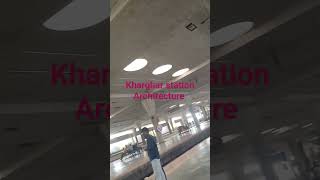 Kharghar station Architecture