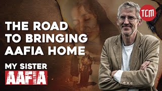 The Battle To Bring Aafia Back Home | My Sister, Aafia | Episode 04