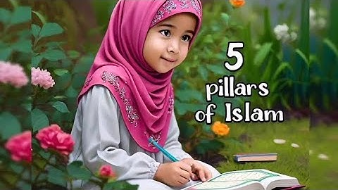 "How the Five Pillars of Islam Shape Muslim Life" @kidsWonderland-pk