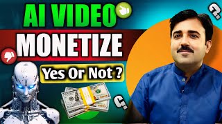 Ai Video Monetized Or Not 2024 ? | Can Ai Voice Be Monetized On Youtube, ai video generator