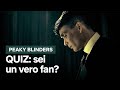 Quiz: quanto ne sai di PEAKY BLINDERS? | Netflix Italia