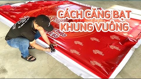 ST Shop | Hướng dẫn căng bạt khung vuông (Khung chữ nhật) đơn giản
