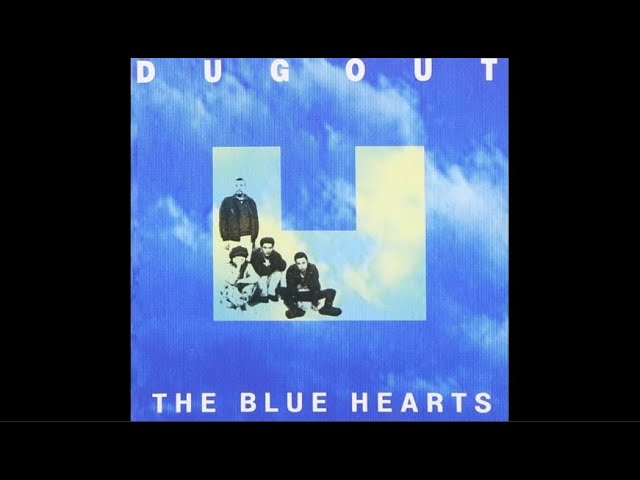 ダイジェスト】ザ・ブルーハーツ『DUG OUT』 - YouTube