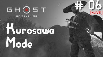 Ghost of Tsushima Lethal Mode Gameplay Part 6 | KUROSAWA Mode | LIVE! - OJV PH