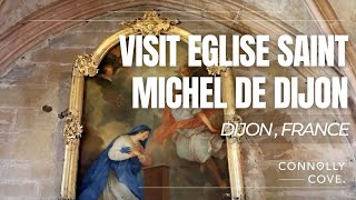 Visit Eglise Saint Michel De Dijon | Djion | France | Places To See In France | What do See in Dijon