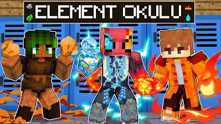 ELEMENT OKULUNA BAŞLADIM!🔥🌊🌪(SEÇİLMİŞ KAHRAMAN) - Minecraft