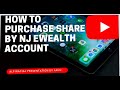 How to purchase and sell share through nj wealth account