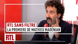 RTL Sans Filtre : la première de Mathieu Madénian